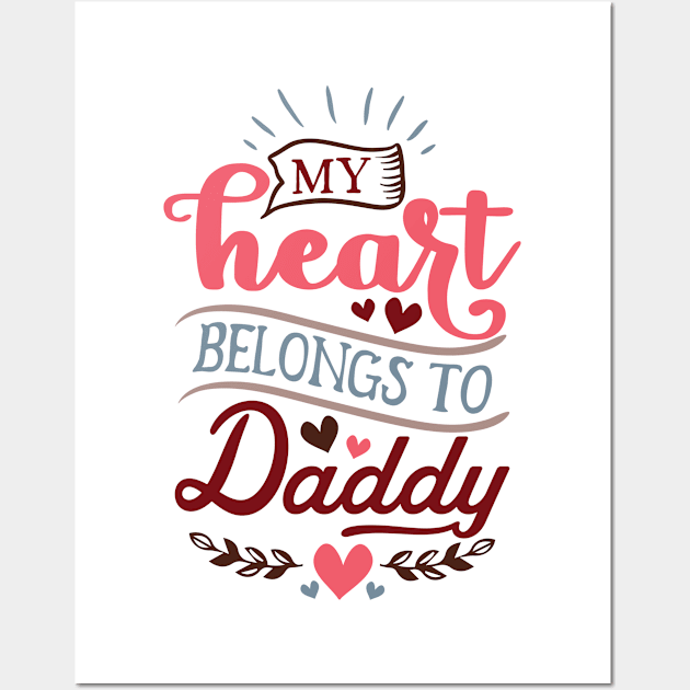 My Heart Belongs To Daddy Valentine's Day Kids Wall Art by TheBlackCatprints